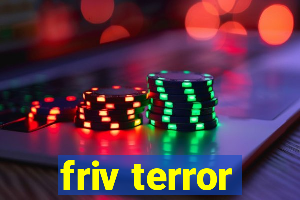 friv terror